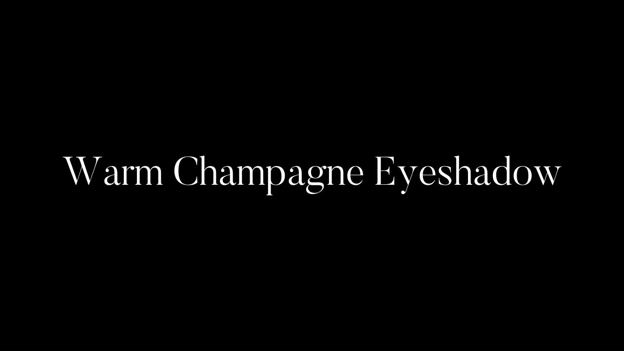 Warm Champagne Eyeshadow