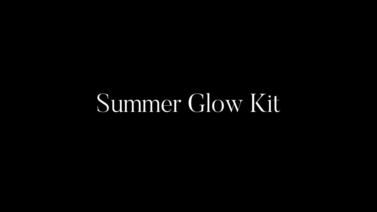 Summer Glow Kit